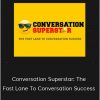 Min Liu - Conversation Superstar: The Fast Lane To Conversation Success