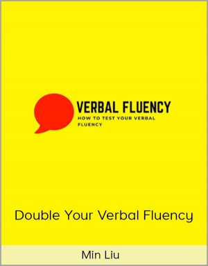 Min Liu - Double Your Verbal Fluency