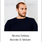 Nicolas Dolteau – Aborder Et Séduire 