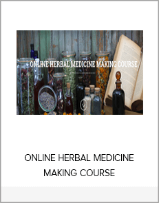 ONLINE HERBAL MEDICINE MAKING COURSE