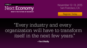 O'Reilly - Next-Economy 2015 - San Francisco, California