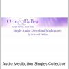 Orin & Daben Audio Meditation Singles Collection