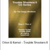 Orion & Kamal - Trouble Shooters II