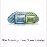 PUA Training - Inner Game Installed