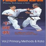 Pangai Noon Karate - Vol.2 Primary Methods & Kata