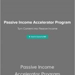 Passive Income Accelerator Program - Bryan Guerra