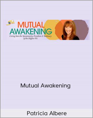 Patricia Albere - Mutual Awakening