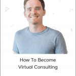 Paul Minors - How To Become Virtual Consulting