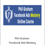 Phil Graham - Facebook Ads Mastery