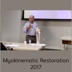 Postural Restoration Institute - Myokinematic Restoration 2017