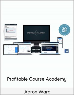 Profitable Course Academy - Aaron Ward