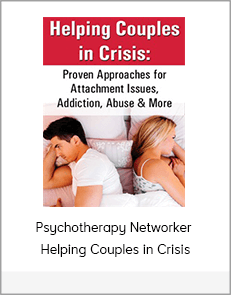 Psychotherapy Networker - Helping Couples in Crisis