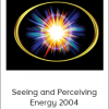 Quantum Touch - Alain Harriot - Seeing and Perceiving Energy 2004