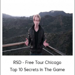 RSD - Free Tour Chicago Top 10 Secrets In The Game