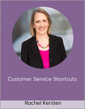 Rachel Kersten - Customer Service Shortcuts