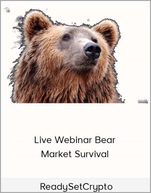 ReadySetCrypto - Live Webinar Bear Market Survival