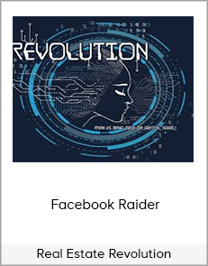 Real Estate Revolution + Facebook Raider