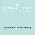 Renae Christine - Handmade Titan University