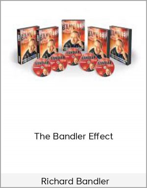 Richard Bandler - The Bandler Effect