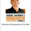 Robin Sharma - Extreme Achievement Formula