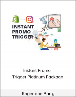 Roger and Barry - Instant Promo Trigger Platinum Package