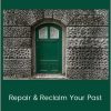 Rudy Hunter - Repair & Reclaim Your Past