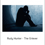 Rudy Hunter - The Griever