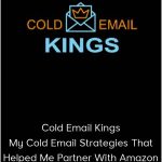 Ryan Peck - Cold Email Kings - My Cold Email Strategies That Helped Me Partner With Amazon