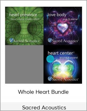 Sacred Acoustics - Whole Heart Bundle