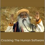 Sadhgura Jaggi Vasudev - Cracking The Human Software