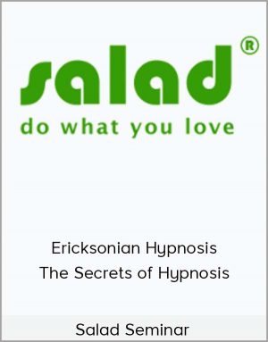 Salad Seminar - Ericksonian Hypnosis - The Secrets of Hypnosis