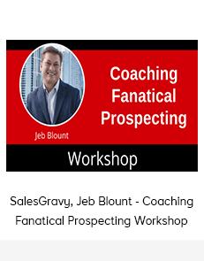 SalesGravy, Jeb Blount - Coaching Fanatical Prospecting Workshop