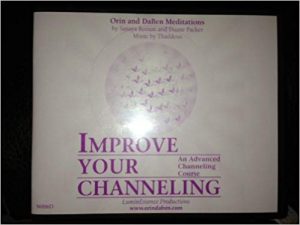 Sanaya Roman - Orin - Improve Your Channeling