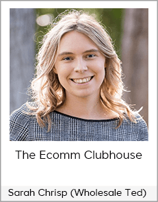 Sarah Chrisp (Wholesale Ted) - The Ecomm Clubhouse