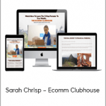 Sarah Chrisp – Ecomm Clubhouse