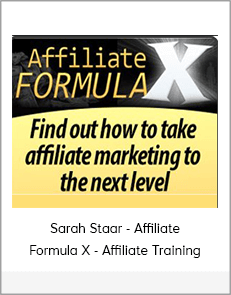 Sarah Staar - Affiliate Formula X - Affiliate Training