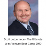 Scott Letourneau - The Ultimate Joint Venture Boot Camp 2010