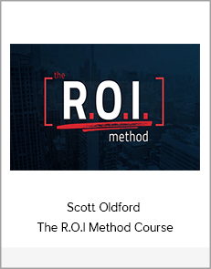 Scott Oldford - The R.O.I Method Course