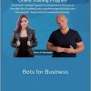 Scott Oldford and Katya Sarmiento - Bots for Business