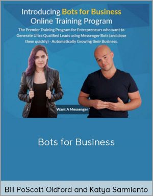 Scott Oldford and Katya Sarmiento - Bots for Business