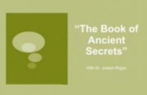 Joseph Riggio - Book of Ancient Secrets Life Transformation