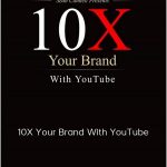 Sean Cannell - 10X Your Brand With YouTube