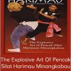 Secrets Of Harimau : The Explosive Art Of Pencak Silat Harimau Minangkabau