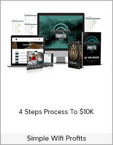 Simple Wifi Profits - 4 Steps Process To $10K