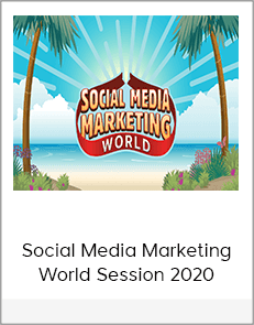 Social Media Marketing World Session 2020