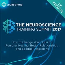 Sounds True - The Neuroscience Training Summit 2017