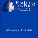 Stanislav Grof - Psychology of the Future