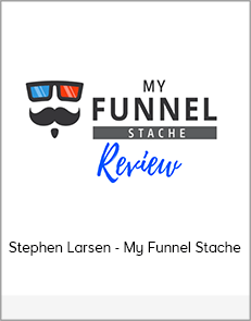 Stephen Larsen - My Funnel Stache