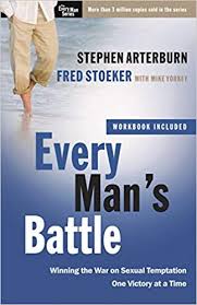 Steve Arterbum and Fred Stoeker - Every Young Man's Battle