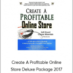 Steve Chou - Create A Profitable Online Store Deluxe Package 2017